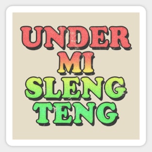 /\/\/ Under Mi Sleng Teng /\/\/ Sticker